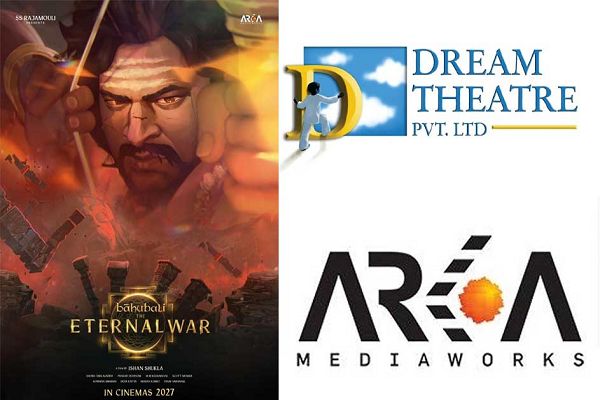 &lsquo;बाहुबली&rsquo; यूनिवर्स को ग्लोबल ले जाने की तैयारी, आर्का मीडिया वर्क्स और ड्रीम थिएटर बने पार्टनर